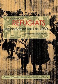 Refugiats. Una història de l’exili de 1939
